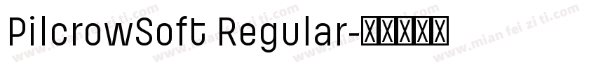 PilcrowSoft Regular字体转换